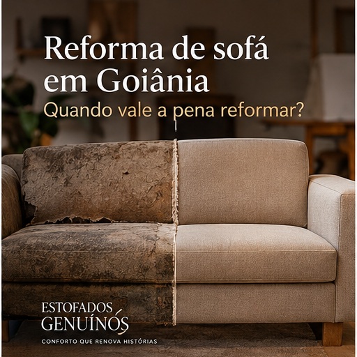 Estrutura e reforma de estofado com troca de espumas e novo tecido